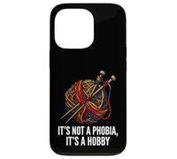 Custodia per iPhone 13 Pro Knitter Yarn Crafter Not A Phobia It's A Hobby