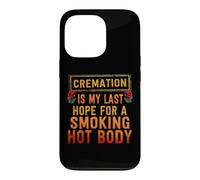 Custodia per iPhone 13 Pro La cremazione è la mia ultima speranza per un corpo caldo fumante
