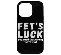 Custodia per iPhone 13 Pro La fortuna di Fet ha letto che non hai sbagliato con detti Fets Luck