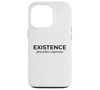 Custodia per iPhone 13 Pro L'esistenza precede la filosofia divertente dell'espresso