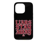 Custodia per iPhone 13 Pro Liars Stay Away Energia di vibrazioni oneste