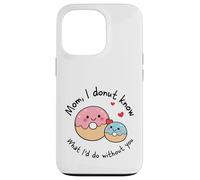 Custodia per iPhone 13 Pro Mamma I Donut Know What I'd Do Without You Cute Donut Mama