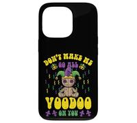 Custodia per iPhone 13 Pro Mardi Gras Dont Make Me Voodoo Fat Tuesday Donne Uomini Bambini