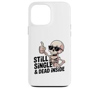 Custodia per iPhone 13 Pro Max Ancora single & Dead Inside Skeleton Sarcasm Funny Anti Love