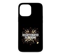 Custodia per iPhone 13 Pro Max Barista Espresso Decaffeinated Is A Crime