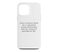 Custodia per iPhone 13 Pro Max Bizarre Fetish for Committed Loving Relationship One Woman