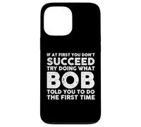 Custodia per iPhone 13 Pro Max Bob Nome Divertente Personalizzato Compleanno Natale Bob Joke