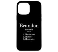 Custodia per iPhone 13 Pro Max Brandon Definition Handsome Humble Honorable Funny Brandons