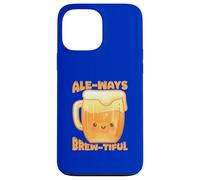 Custodia per iPhone 13 Pro Max Carino Beer Pun Ale-Ways Brew-tiful Citazione divertente