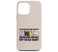 Custodia per iPhone 13 Pro Max Cats Make Me Very Happy Humans Make My Head Hurt Cat Lover
