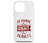 Custodia per iPhone 13 Pro Max Certo che ho ragione I'm Bennett Nome personalizzato