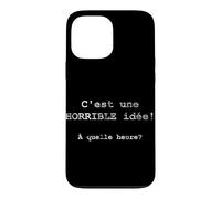 Custodia per iPhone 13 Pro Max C'est une HORRIBLE idée! À quelle heure? - Francese