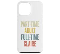 Custodia per iPhone 13 Pro Max CLAIRE Personalized Retro Girls Part-Time CLAIRE Name