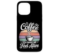 Custodia per iPhone 13 Pro Max Coffee You Make Me Feel Alive Caffeine Lover Morning |-