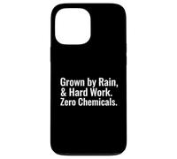 Custodia per iPhone 13 Pro Max Coltivato da Rain Hard Work Zero Chemicals Organic Farmer