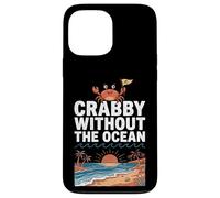 Custodia per iPhone 13 Pro Max Crabby Without The Ocean Funny Beach Vacation Crab