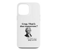 Custodia per iPhone 13 Pro Max CRAP. QUESTO DOMANI? Jefferson 3 luglio 1776 Meme divertente