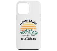Custodia per iPhone 13 Pro Max Dad Joke Word Pun Mountains aren't Funny They're Hill Areas