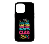 Custodia per iPhone 13 Pro Max Dai loro da mangiare e amarli e mandarli a lezione Lunch Lady