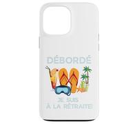 Custodia per iPhone 13 Pro Max Débordé Je Suis à La Retraite Design Vacances Tropicales