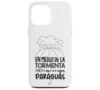 Custodia per iPhone 13 Pro Max Dios es mi paraguas en medio de la tormenta