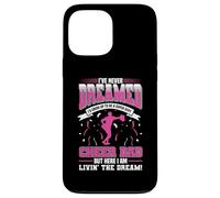 Custodia per iPhone 13 Pro Max Divertente Cheerleading Papà Padre Cheer Dad I've Never Dreamed