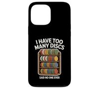 Custodia per iPhone 13 Pro Max Divertente disco da golf per uomo e donna I have too many disc