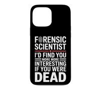 Custodia per iPhone 13 Pro Max Divertente scienziato forense dicendo che ti trovo di più
