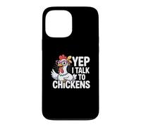 Custodia per iPhone 13 Pro Max Divertente Sì, parlo con i polli Crazy Hen Farmer Livestock Meme
