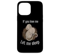 Custodia per iPhone 13 Pro Max Divertente topolino che dorme con scritta "If You Loving Me Let Me Sleep"