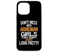 Custodia per iPhone 13 Pro Max Dont Mess With Pretty Armenia Girls Funny Armenia Citazione