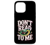 Custodia per iPhone 13 Pro Max Don't Read To Me Anti-libro pigro e antisociale |-