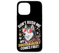 Custodia per iPhone 13 Pro Max Don't Rush Me My Siberian Husky Comes First