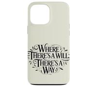 Custodia per iPhone 13 Pro Max Dove c'è una volontà, c'è un proverbio che dà potere