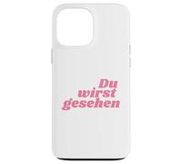 Custodia per iPhone 13 Pro Max Du wirst gesehen - Positive Affirmations