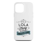 Custodia per iPhone 13 Pro Max È una cosa Lola che non capiresti divertente nome Lola