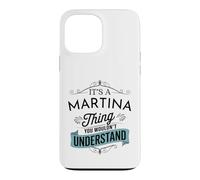 Custodia per iPhone 13 Pro Max È una cosa Martina che non capiresti divertente Martina
