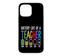 Custodia per iPhone 13 Pro Max Educatore divertente della settimana della scuola di vita della batteria dell'insegnante