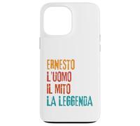 Custodia per iPhone 13 Pro Max Ernesto L'Uomo Il Mito La Leggenda Festa di Compleanno
