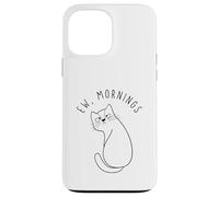 Custodia per iPhone 13 Pro Max Ew Morning White Cat Sitting with Sad Face Not a Morning Cat
