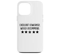Custodia per iPhone 13 Pro Max Excellent Coworker Would Recommend Job Coworker Leaving Work