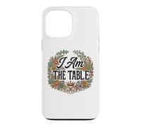 Custodia per iPhone 13 Pro Max Feminist Decenter Men Womens Right Girl Power I Am The Table