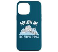 Custodia per iPhone 13 Pro Max Follow Me I Do Stupid Things Sci Polvere Divertente