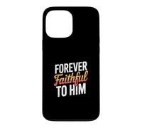 Custodia per iPhone 13 Pro Max Forever Faithful To Him