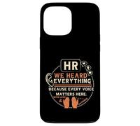 Custodia per iPhone 13 Pro Max Funny HR We Heard Everything Human Resources Professional