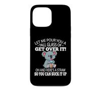 Custodia per iPhone 13 Pro Max Funny Kids Tall Glass of Get Over It Suck It Up Koala Lover