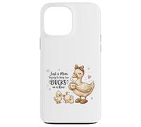 Custodia per iPhone 13 Pro Max Funny Mom Just a Mom Trying to Keep Her Ducks Humor