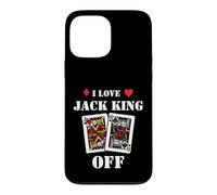 Custodia per iPhone 13 Pro Max Funny Poker - I Love Jack King Off - Poker Player Tournament