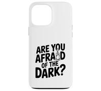Custodia per iPhone 13 Pro Max Hai paura del buio?