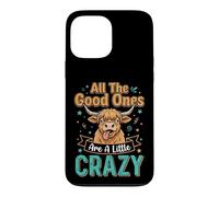 Custodia per iPhone 13 Pro Max Highland Cow All Good Ones Crazy Funny Daying